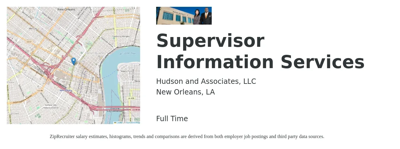 Hudson and Associates, LLC job posting for a Supervisor Information Services in New Orleans, LA with a salary of $39,400 to $67,200 Yearly with a map of New Orleans location.