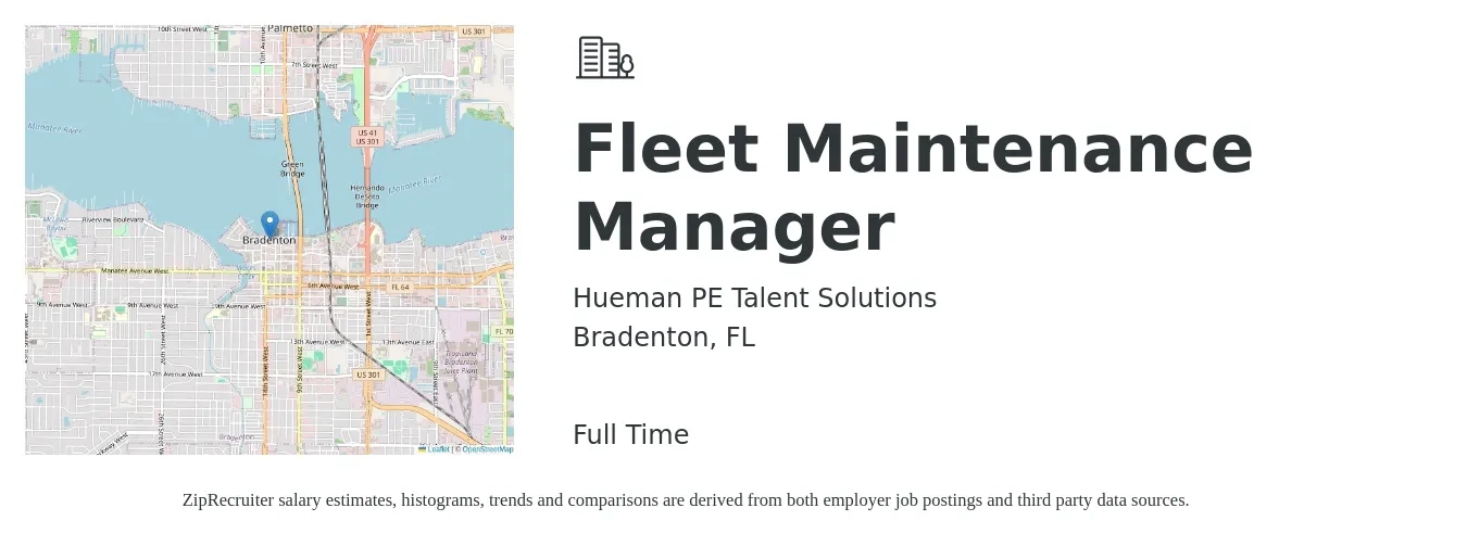 Hueman PE Talent Solutions job posting for a Fleet Maintenance Manager in Bradenton, FL with a salary of $57,600 to $90,600 Yearly with a map of Bradenton location.