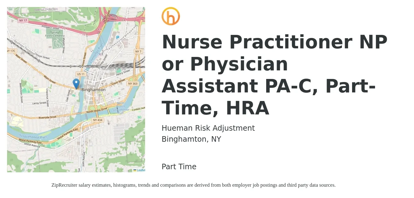 Hueman Risk Adjustment job posting for a Nurse Practitioner NP or Physician Assistant PA-C, Part-Time, HRA in Binghamton, NY with a salary of $90 to $115 Hourly with a map of Binghamton location.