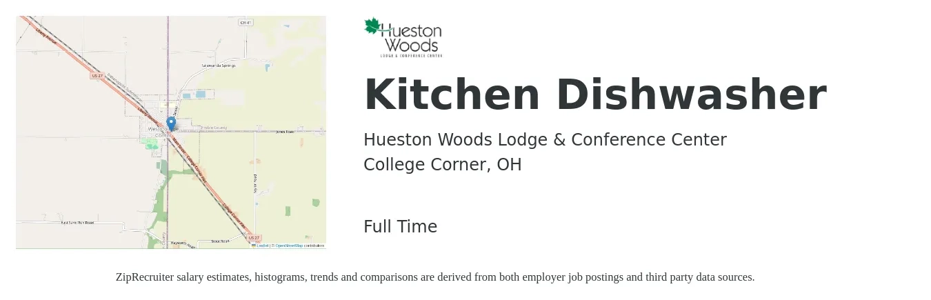 Hueston Woods Lodge & Conference Center job posting for a Kitchen Dishwasher in College Corner, OH with a salary of $12 to $16 Hourly with a map of College Corner location.