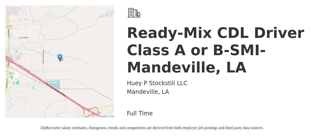 Huey P Stockstill LLC job posting for a Ready-Mix CDL Driver Class A or B-SMI-Mandeville, LA in Mandeville, LA with a salary of $19 to $33 Hourly with a map of Mandeville location.