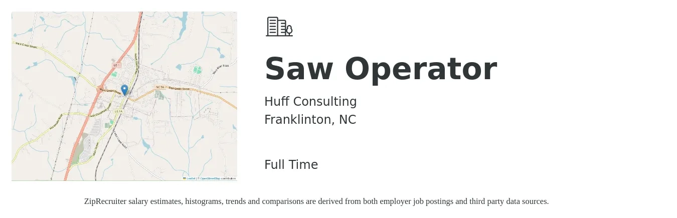 Huff Consulting job posting for a Saw Operator in Franklinton, NC with a salary of $12 to $14 Hourly with a map of Franklinton location.