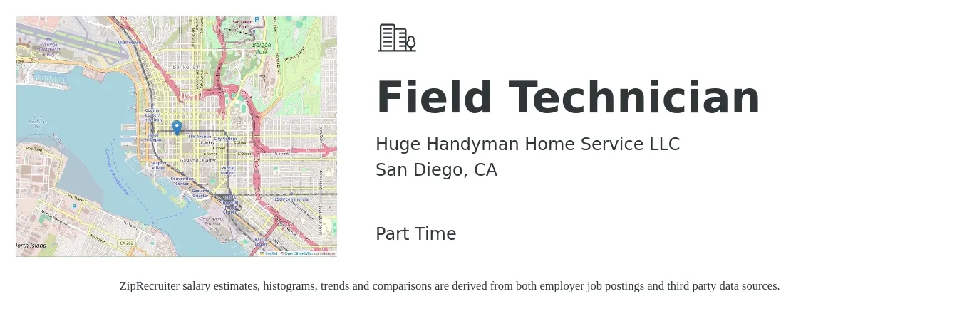 HUGE HANDYMAN HOME SERVICE LLC job posting for a Field Technician in San Diego, CA with a salary of $21 to $29 Hourly with a map of San Diego location.