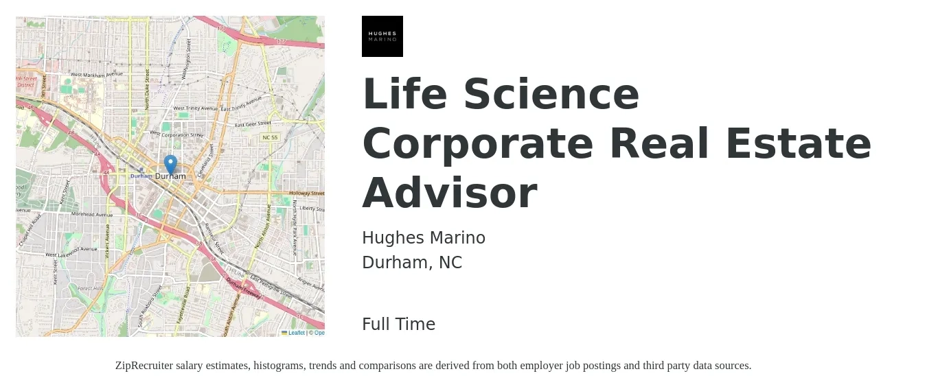 Hughes Marino job posting for a Life Science Corporate Real Estate Advisor in Durham, NC with a salary of $72,500 to $126,600 Yearly with a map of Durham location.