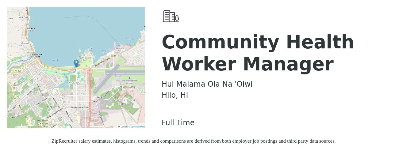 Hui Malama Ola Na 'Oiwi job posting for a Community Health Worker Manager in Hilo, HI with a salary of $18 to $23 Hourly with a map of Hilo location.
