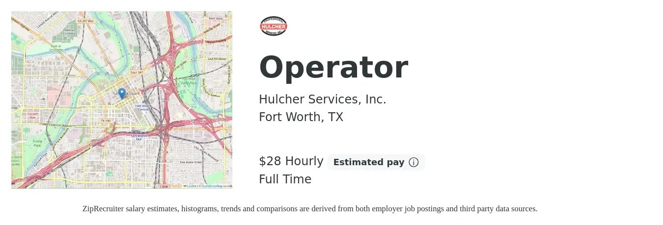Hulcher Services, Inc. job posting for a Operator in Fort Worth, TX with a salary of $30 Hourly with a map of Fort Worth location.