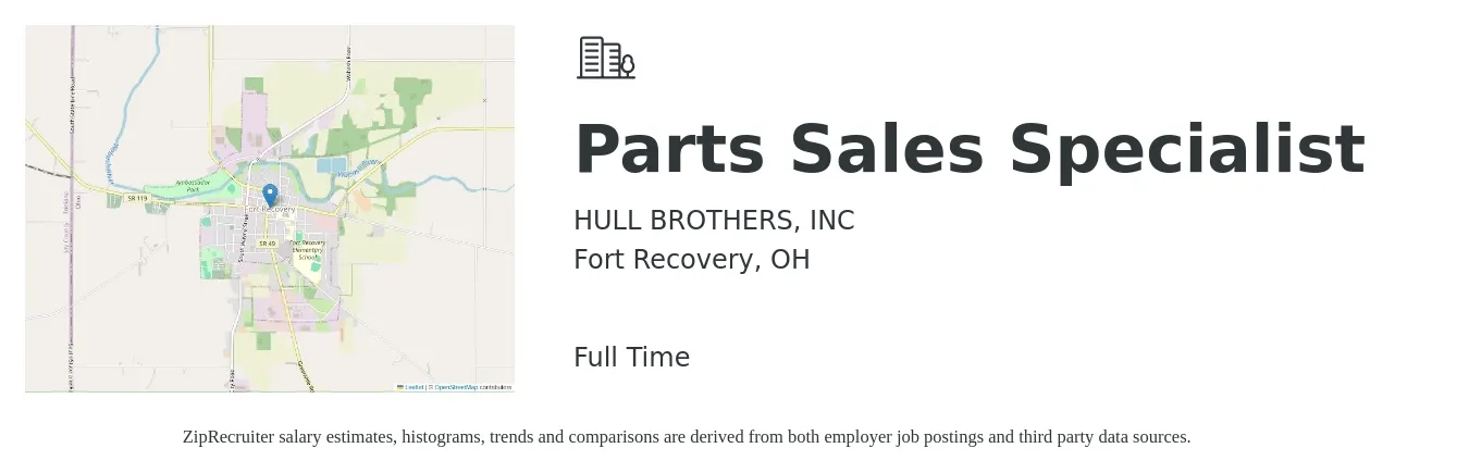 HULL BROTHERS, INC job posting for a Parts Sales Specialist in Fort Recovery, OH with a salary of $17 to $23 Hourly with a map of Fort Recovery location.