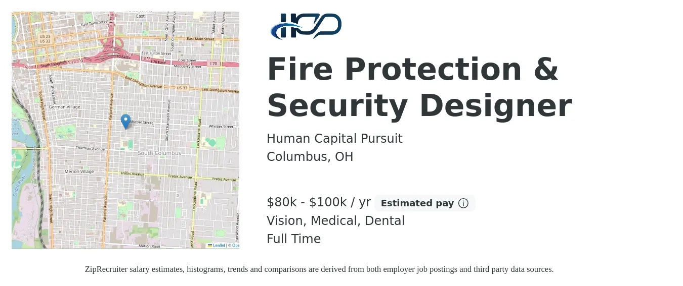 Human Capital Pursuit job posting for a Fire Protection & Security Designer in Columbus, OH with a salary of $80,000 to $100,000 Yearly and benefits including pto, retirement, vision, dental, life_insurance, and medical with a map of Columbus location.