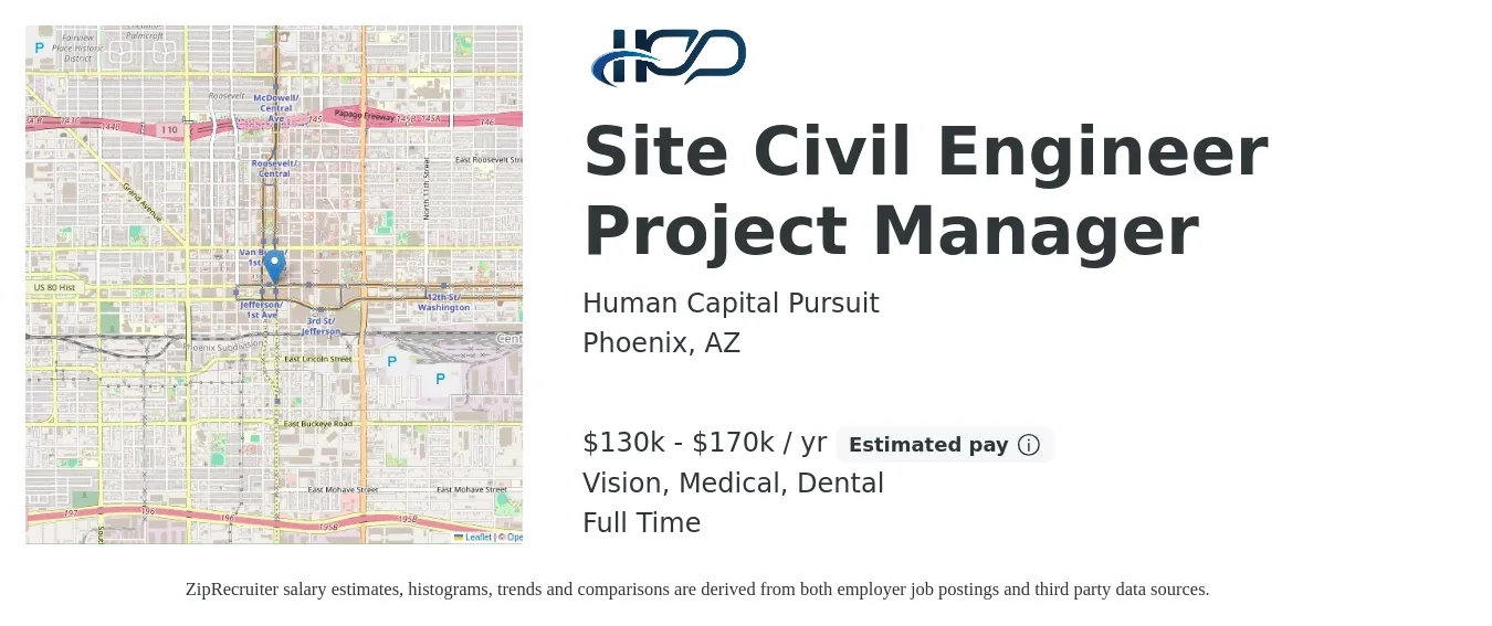 Human Capital Pursuit job posting for a Site Civil Engineer Project Manager in Phoenix, AZ with a salary of $130,000 to $170,000 Yearly and benefits including dental, life_insurance, medical, pto, retirement, and vision with a map of Phoenix location.