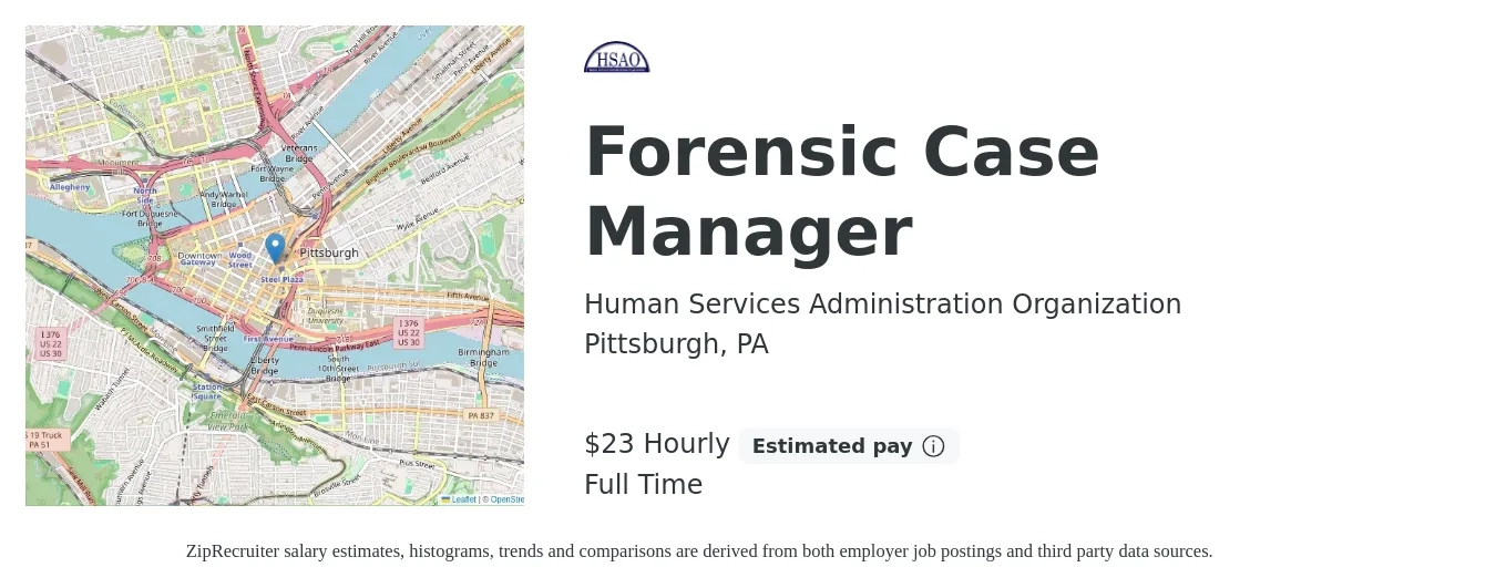 Human Services Administration Organization job posting for a Forensic Case Manager in Pittsburgh, PA with a salary of $25 Hourly with a map of Pittsburgh location.
