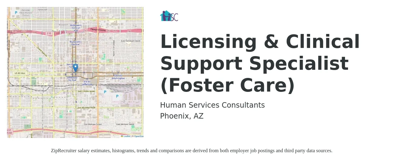 Human Services Consultants job posting for a Licensing & Clinical Support Specialist (Foster Care) in Phoenix, AZ with a salary of $40,000 to $45,000 Yearly with a map of Phoenix location.