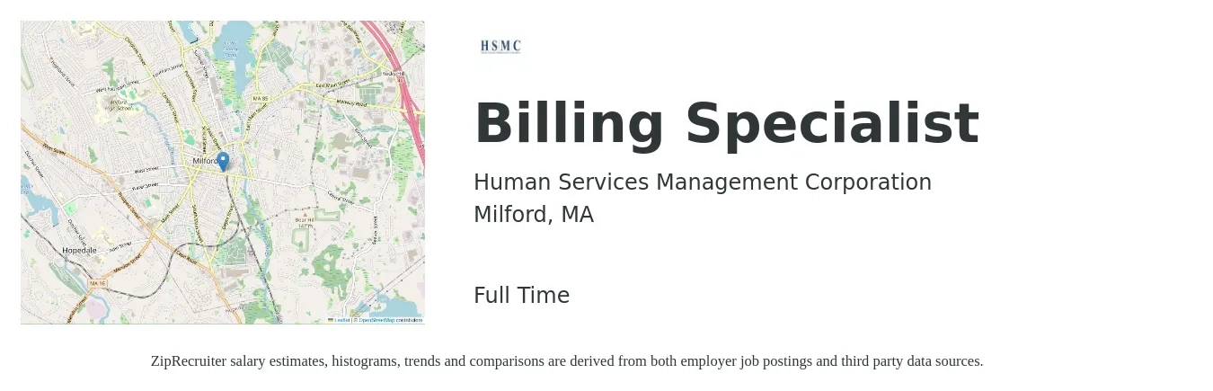 Human Services Management Corporation job posting for a Billing Specialist in Milford, MA with a salary of $21 to $28 Hourly with a map of Milford location.