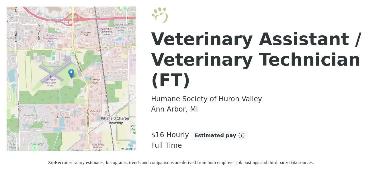 Humane Society of Huron Valley job posting for a Veterinary Assistant / Veterinary Technician (FT) in Ann Arbor, MI with a salary of $18 Hourly with a map of Ann Arbor location.