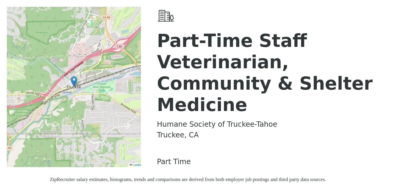 Humane Society of Truckee-Tahoe job posting for a Part-Time Staff Veterinarian, Community & Shelter Medicine in Truckee, CA with a salary of $70 to $120 Hourly with a map of Truckee location.