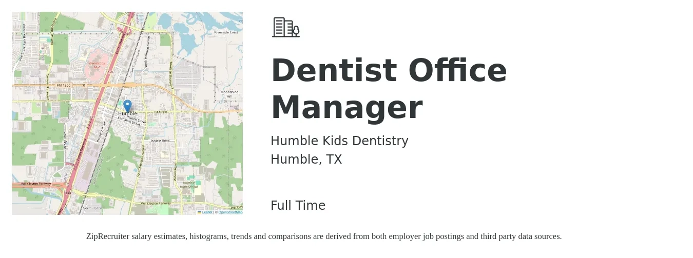 Humble Kids Dentistry job posting for a Dentist Office Manager in Humble, TX with a salary of $113,100 to $203,800 Yearly with a map of Humble location.