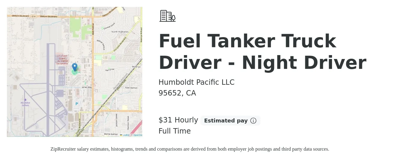 Humboldt Pacific LLC job posting for a Fuel Tanker Truck Driver - Night Driver in 95652, CA with a salary of $33 Hourly with a map of 95652 location.