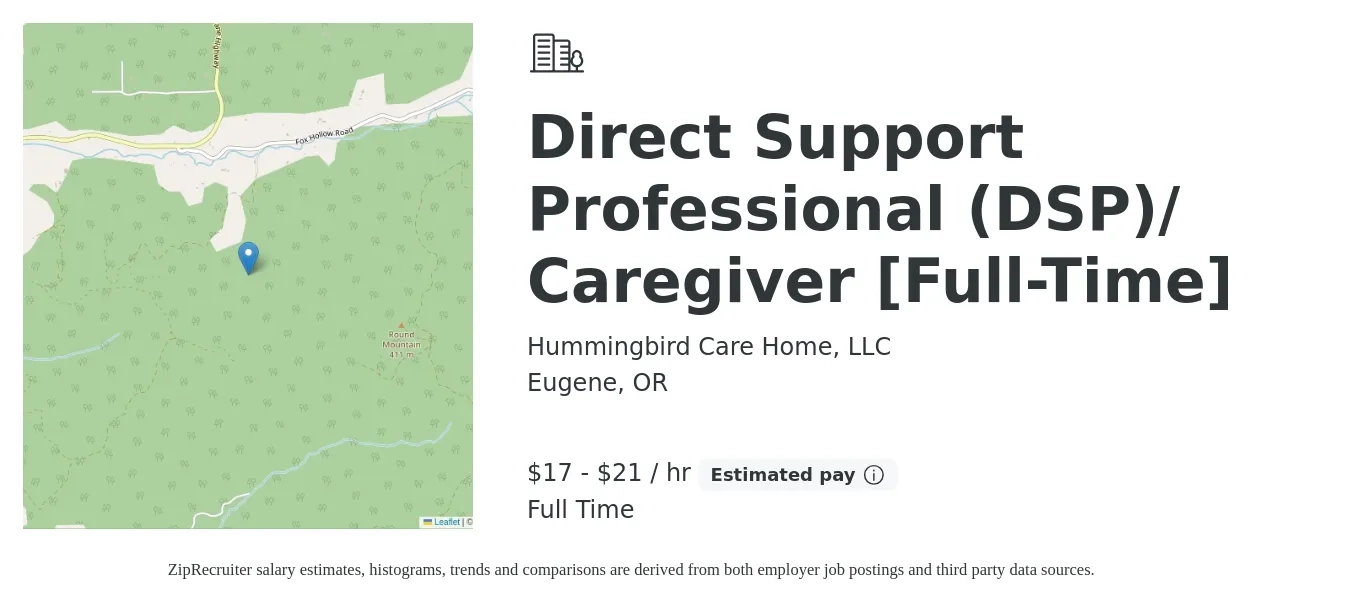 Hummingbird Care Home, LLC job posting for a Direct Support Professional (DSP)/ Caregiver [Full-Time] in Eugene, OR with a salary of $18 to $22 Hourly with a map of Eugene location.
