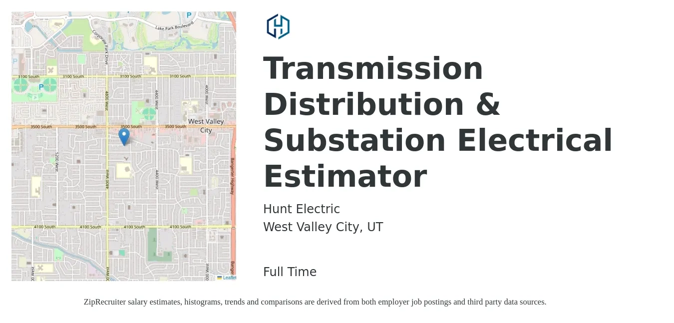 Hunt Electric job posting for a Transmission Distribution & Substation Electrical Estimator in West Valley City, UT with a salary of $72,100 to $108,600 Yearly with a map of West Valley City location.