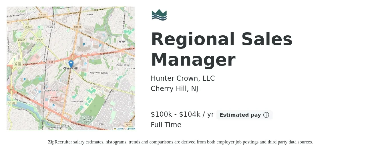 Hunter Crown, LLC job posting for a Regional Sales Manager in Cherry Hill, NJ with a salary of $100,000 to $104,998 Yearly with a map of Cherry Hill location.
