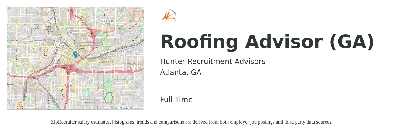 Hunter Recruitment Advisors job posting for a Roofing Advisor (GA) in Atlanta, GA with a salary of $56,700 to $91,800 Yearly with a map of Atlanta location.