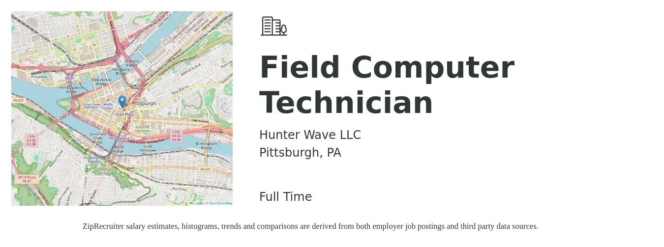 Hunter Wave LLC job posting for a Field Computer Technician in Pittsburgh, PA with a salary of $18 to $22 Hourly with a map of Pittsburgh location.
