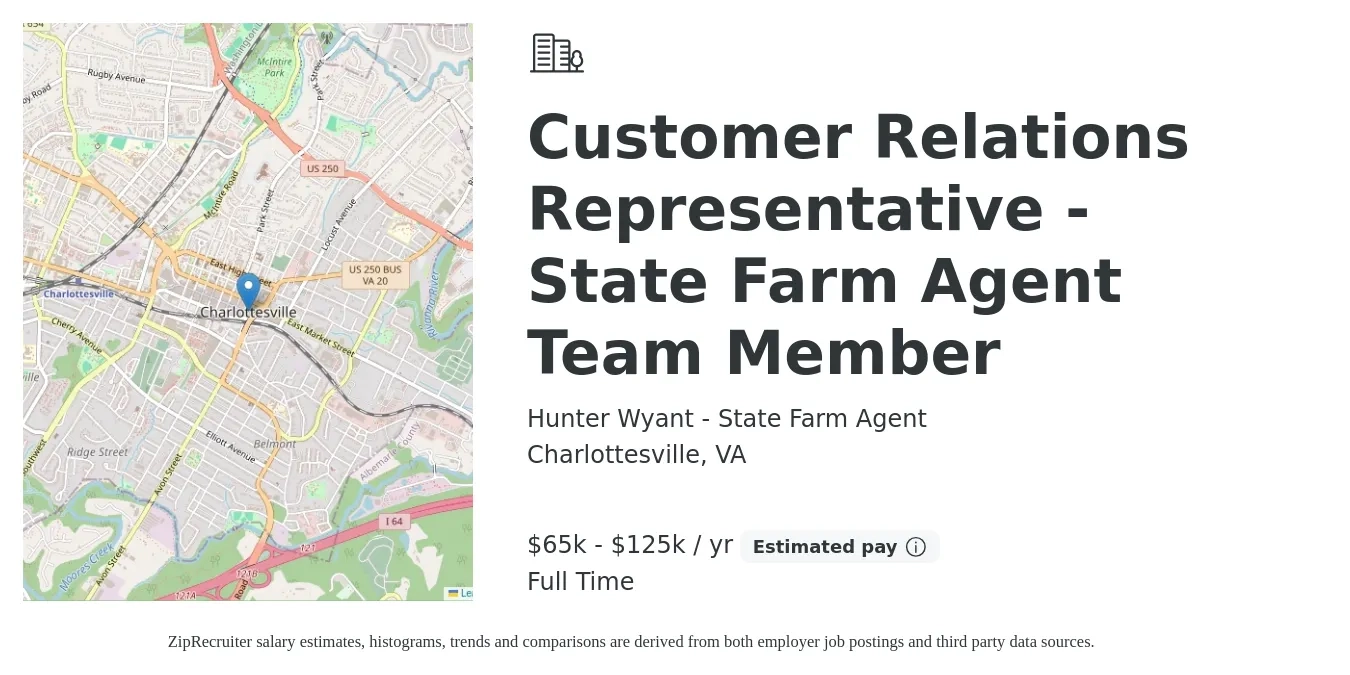 Hunter Wyant - State Farm Agent job posting for a Customer Relations Representative - State Farm Agent Team Member in Charlottesville, VA with a salary of $65,000 to $125,000 Yearly with a map of Charlottesville location.