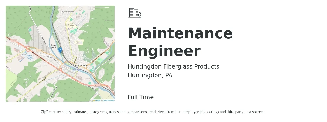 Huntingdon Fiberglass Products job posting for a Maintenance Engineer in Huntingdon, PA with a salary of $38 to $46 Hourly with a map of Huntingdon location.