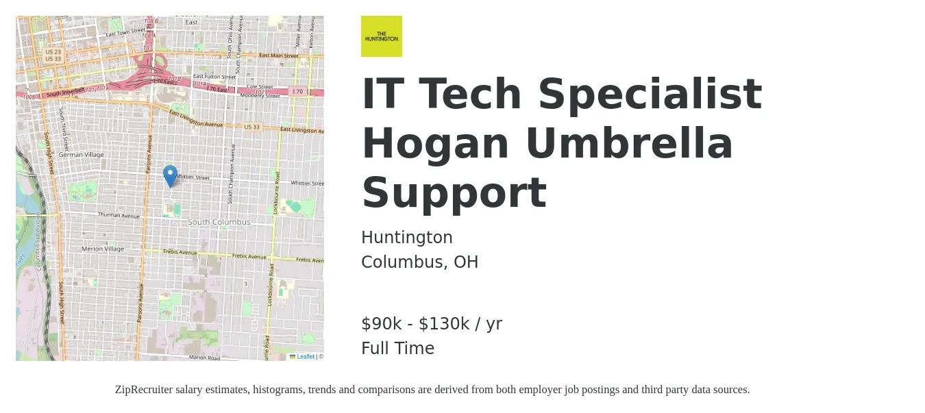 Huntington job posting for a IT Tech Specialist Hogan Umbrella Support in Columbus, OH with a salary of $90,000 to $130,000 Yearly with a map of Columbus location.