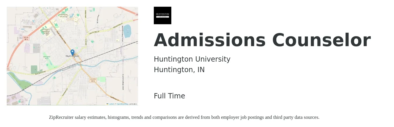 Huntington University job posting for a Admissions Counselor in Huntington, IN with a salary of $36,600 to $49,500 Yearly with a map of Huntington location.