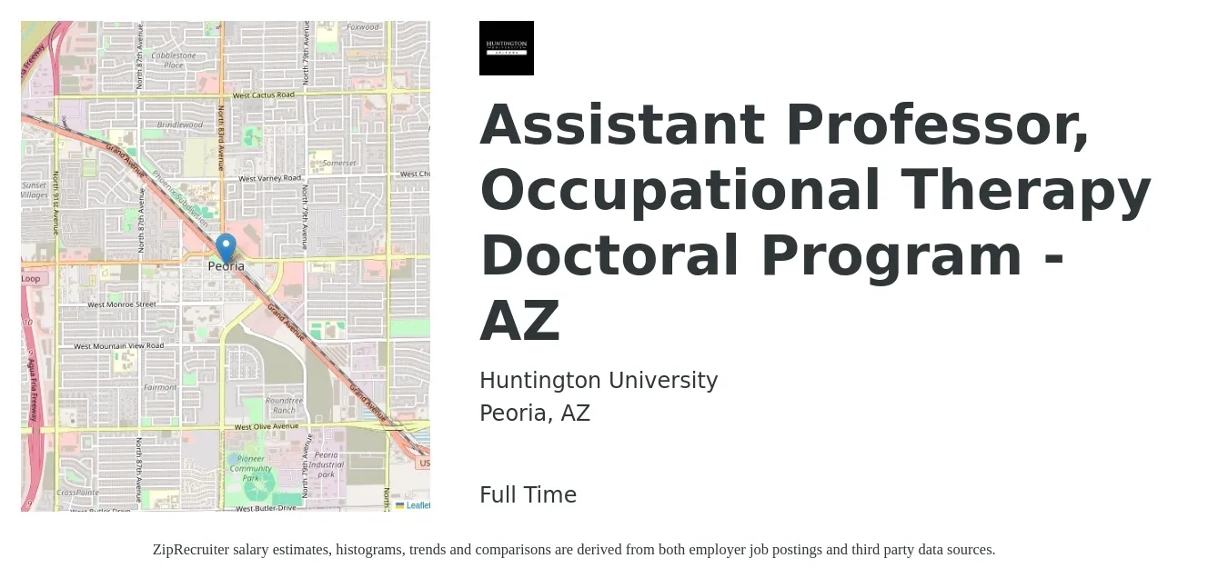 Huntington University job posting for a Assistant Professor, Occupational Therapy Doctoral Program - AZ in Peoria, AZ with a salary of $59,300 to $92,200 Yearly with a map of Peoria location.