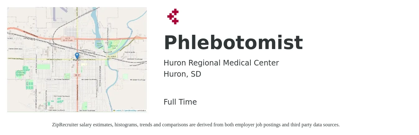 Huron Regional Medical Center job posting for a Phlebotomist in Huron, SD with a salary of $17 to $21 Hourly with a map of Huron location.
