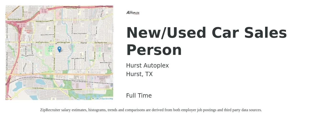 Hurst Autoplex job posting for a New/Used Car Sales Person in Hurst, TX with a salary of $67,200 to $135,200 Yearly with a map of Hurst location.
