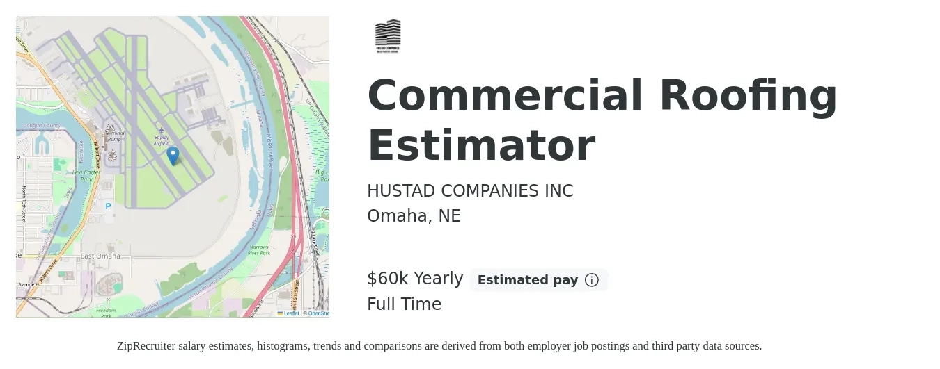 HUSTAD COMPANIES INC job posting for a Commercial Roofing Estimator in Omaha, NE with a salary of $60,000 Yearly with a map of Omaha location.