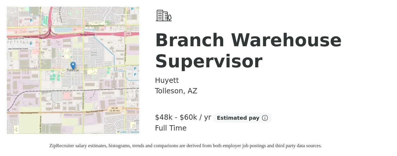 Huyett job posting for a Branch Warehouse Supervisor in Tolleson, AZ with a salary of $48,000 to $60,000 Yearly and benefits including retirement, vision, dental, life_insurance, medical, and pto with a map of Tolleson location.