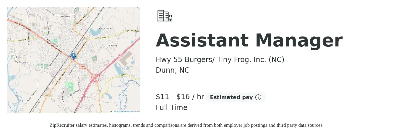 Hwy 55 Burgers/ Tiny Frog, Inc. (NC) job posting for a Assistant Manager in Dunn, NC with a salary of $12 to $17 Hourly with a map of Dunn location.