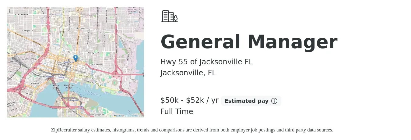 Hwy 55 of Jacksonville FL job posting for a General Manager in Jacksonville, FL with a salary of $50,000 to $52,000 Yearly with a map of Jacksonville location.
