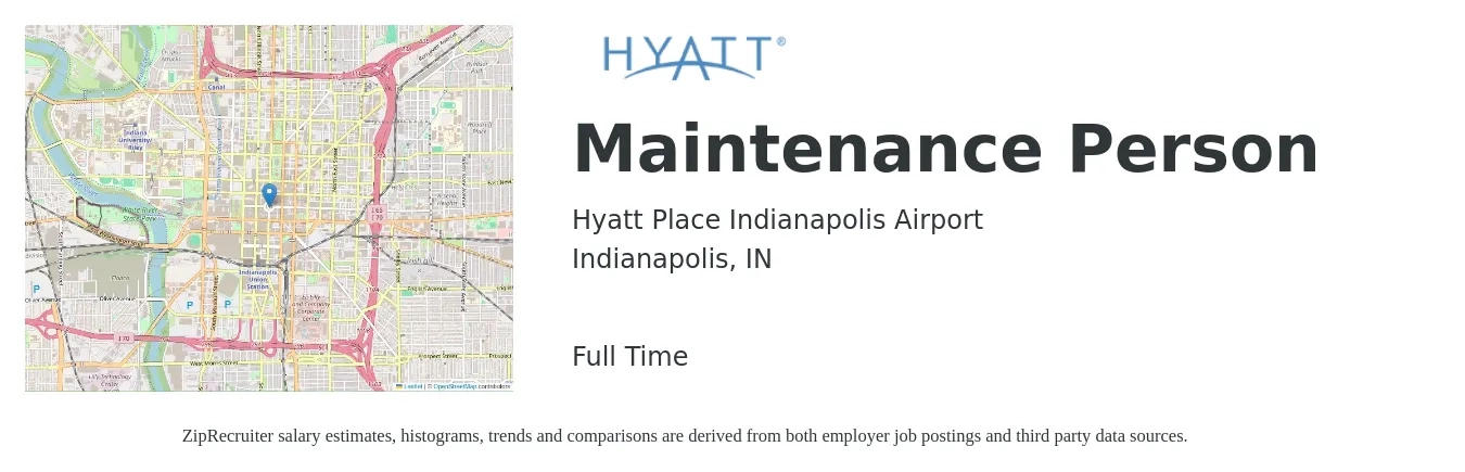 Hyatt Place Indianapolis Airport job posting for a Maintenance Person in Indianapolis, IN with a salary of $15 to $22 Hourly with a map of Indianapolis location.