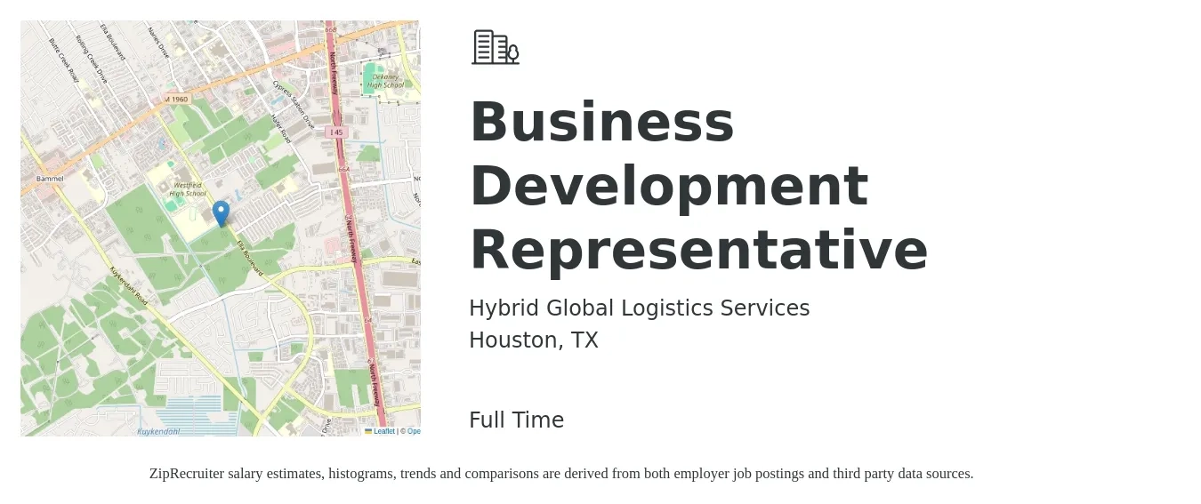Hybrid Global Logistics Services job posting for a Business Development Representative in Houston, TX with a salary of $43,600 to $67,800 Yearly with a map of Houston location.