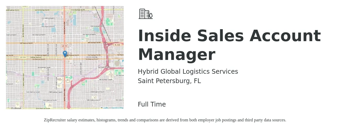 Hybrid Global Logistics Services job posting for a Inside Sales Account Manager in Saint Petersburg, FL with a salary of $45,100 to $62,800 Yearly with a map of Saint Petersburg location.
