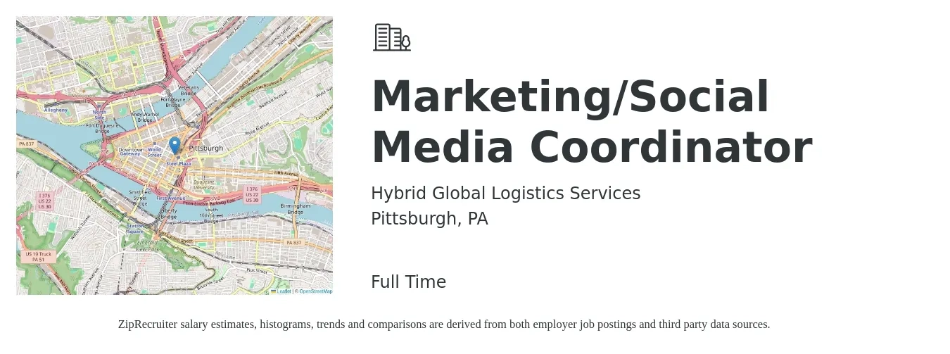 Hybrid Global Logistics Services job posting for a Marketing/Social Media Coordinator in Pittsburgh, PA with a salary of $41,300 to $56,800 Yearly with a map of Pittsburgh location.