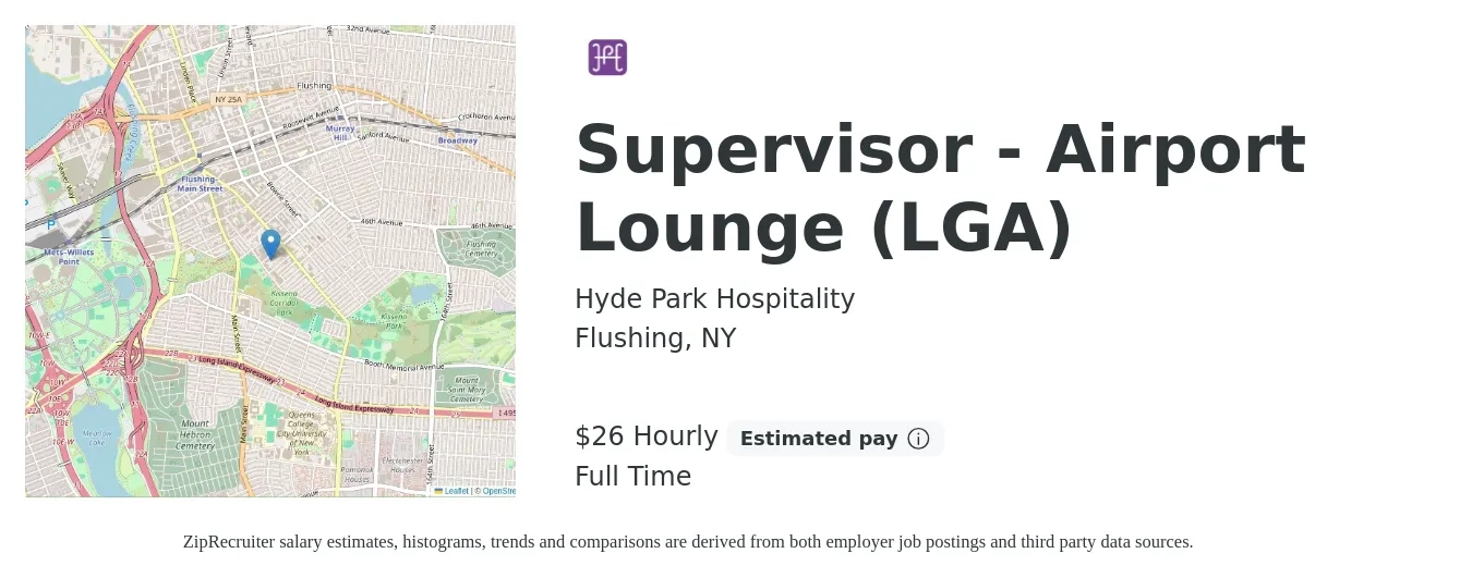 Hyde Park Hospitality job posting for a Supervisor - Airport Lounge (LGA) in Flushing, NY with a salary of $28 Hourly with a map of Flushing location.