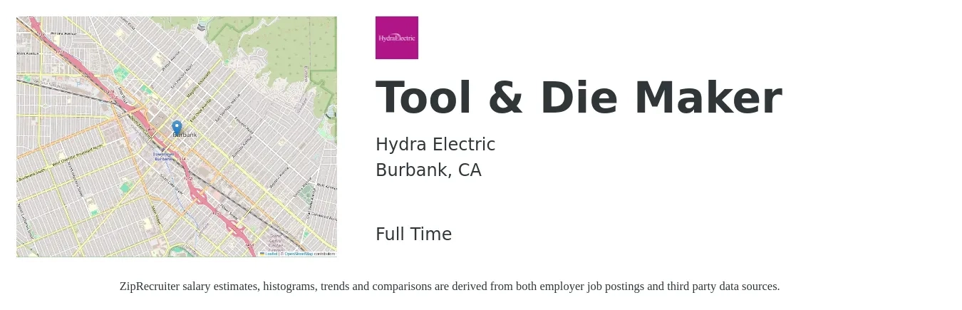 Hydra Electric job posting for a Tool & Die Maker in Burbank, CA with a salary of $28 to $35 Hourly with a map of Burbank location.