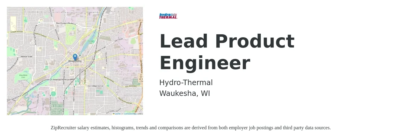 Hydro-Thermal job posting for a Lead Product Engineer in Waukesha, WI with a salary of $88,100 to $205,200 Yearly with a map of Waukesha location.