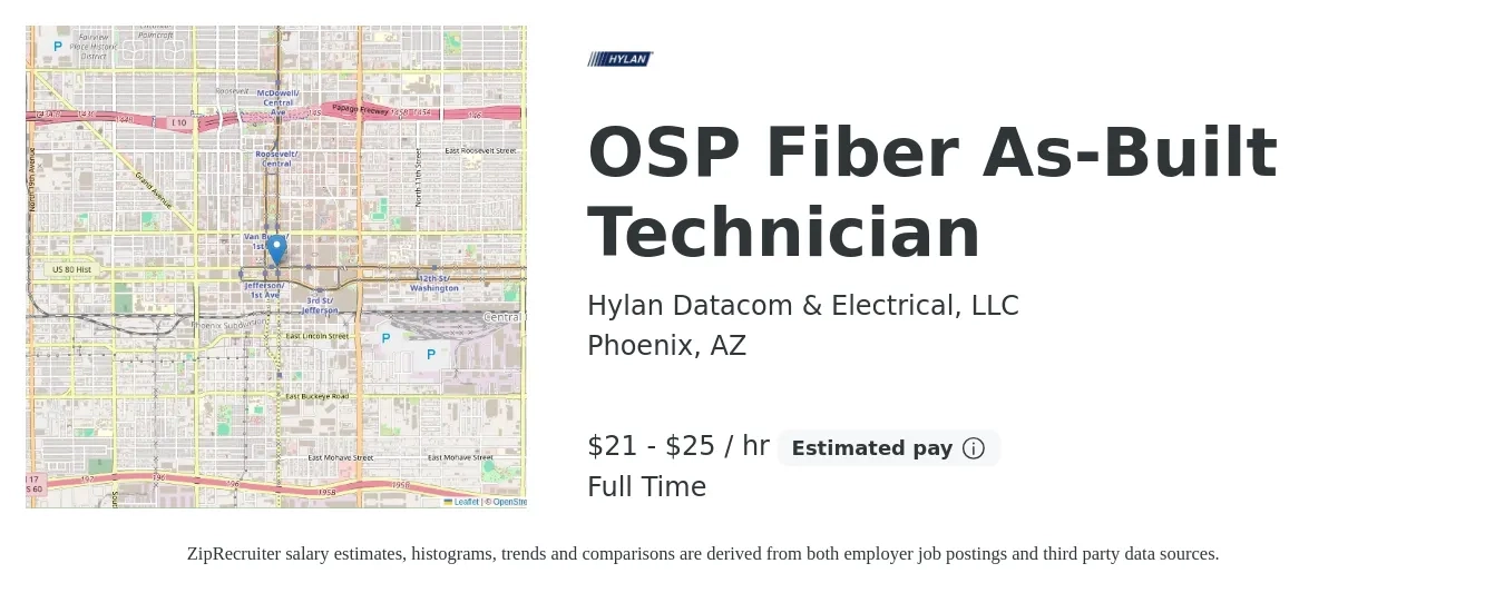 Hylan Datacom & Electrical, LLC job posting for a OSP Fiber As-Built Technician in Phoenix, AZ with a salary of $22 to $27 Hourly with a map of Phoenix location.