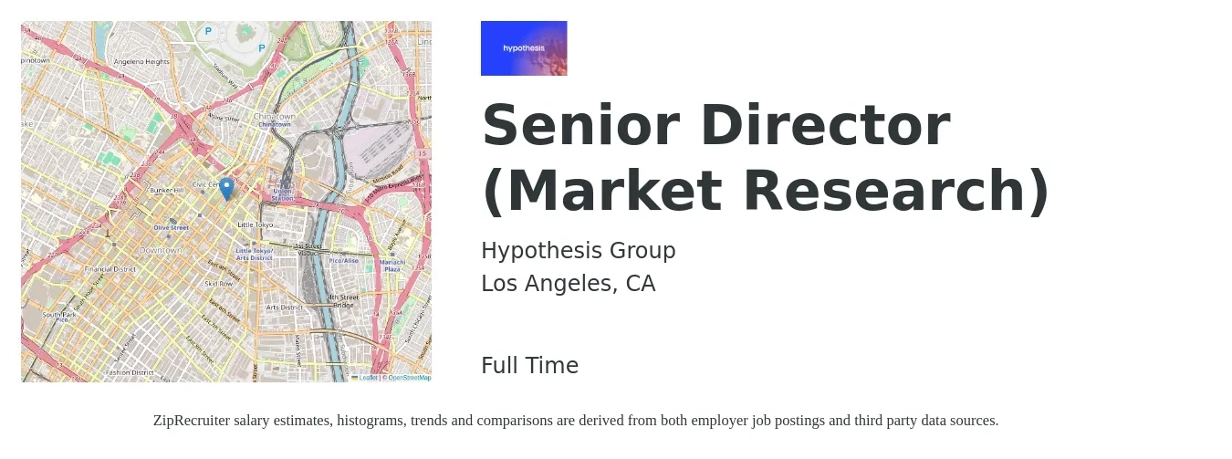 Hypothesis Group job posting for a Senior Director (Market Research) in Los Angeles, CA with a salary of $130,000 to $160,000 Yearly with a map of Los Angeles location.