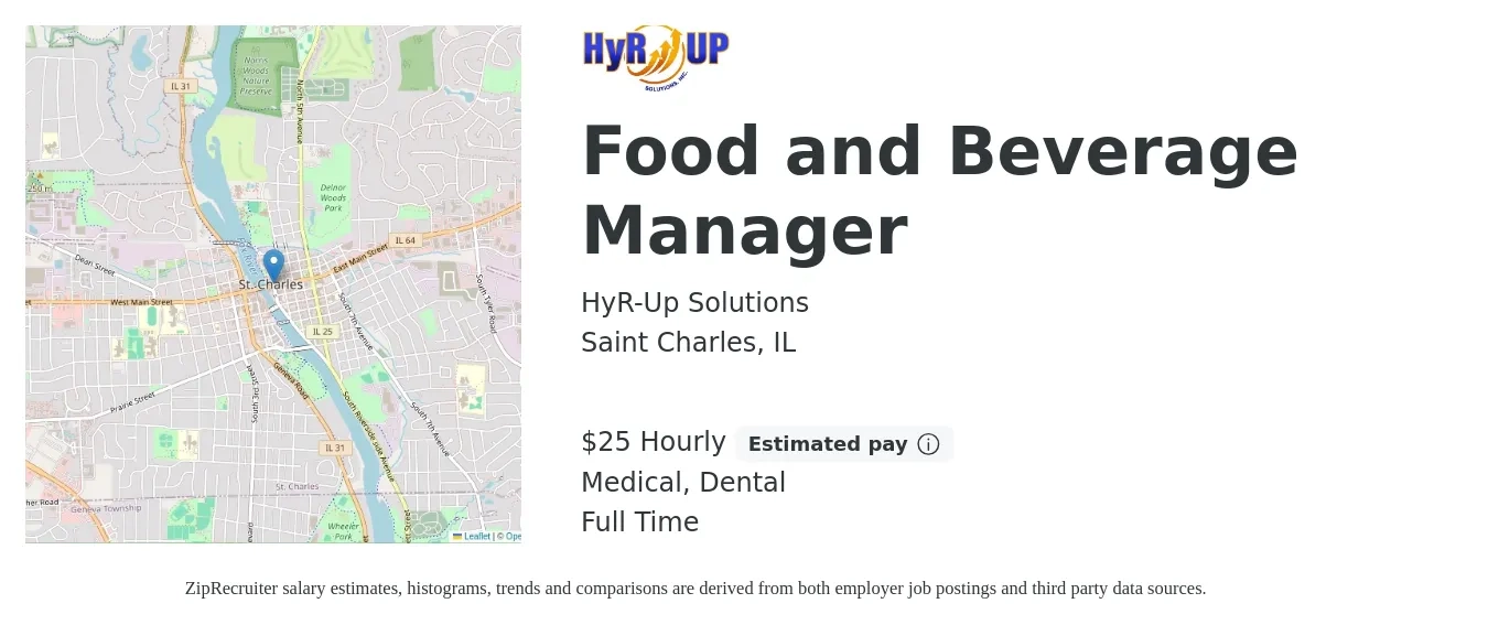 HyR-Up Solutions job posting for a Food and Beverage Manager in Saint Charles, IL with a salary of $26 Hourly and benefits including dental, medical, and retirement with a map of Saint Charles location.