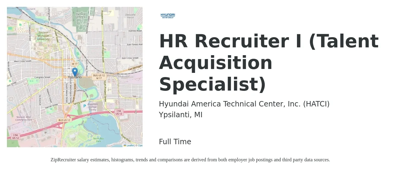 Hyundai America Technical Center, Inc. (HATCI) job posting for a HR Recruiter I (Talent Acquisition Specialist) in Ypsilanti, MI with a salary of $45,200 to $63,300 Yearly with a map of Ypsilanti location.