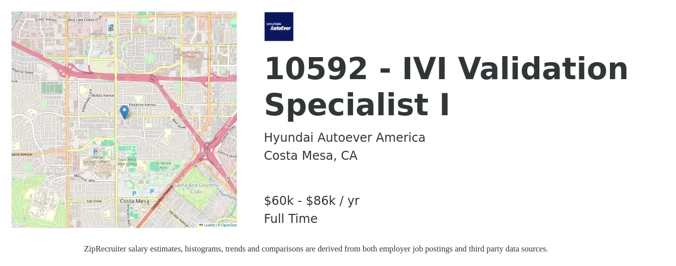 Hyundai Autoever America job posting for a 10592 - IVI Validation Specialist I in Costa Mesa, CA with a salary of $60,340 to $86,273 Yearly with a map of Costa Mesa location.