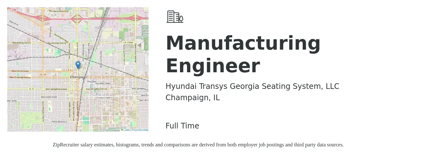 Hyundai Transys Georgia Seating System, LLC job posting for a Manufacturing Engineer in Champaign, IL with a salary of $68,400 to $88,100 Yearly with a map of Champaign location.