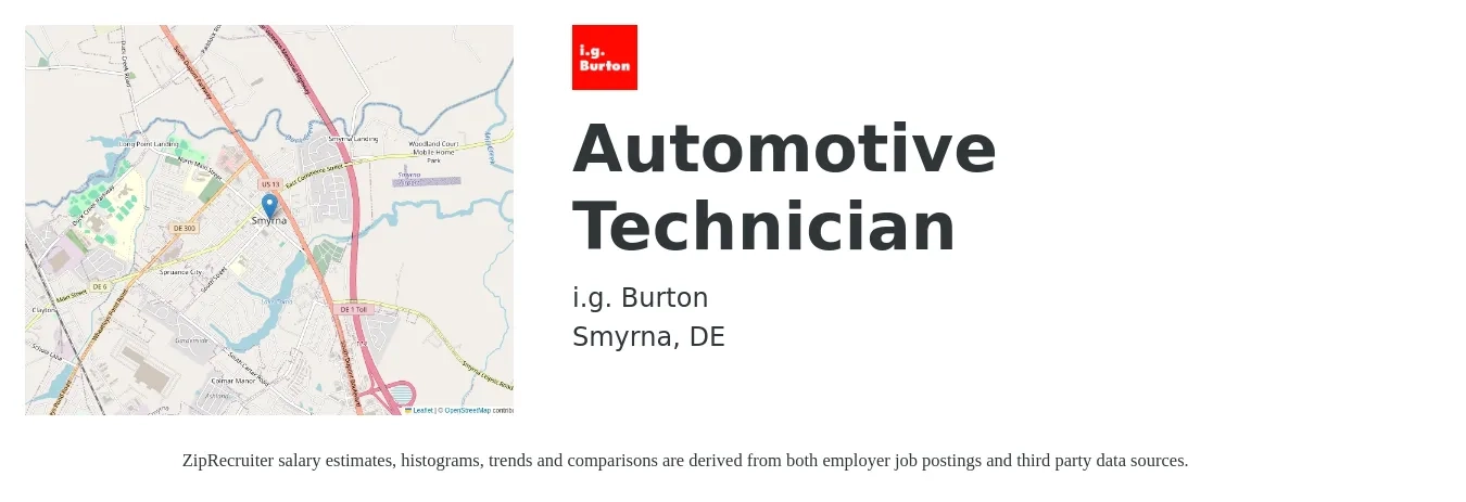 i.g. Burton job posting for a Automotive Technician in Smyrna, DE with a salary of $19 to $30 Hourly with a map of Smyrna location.